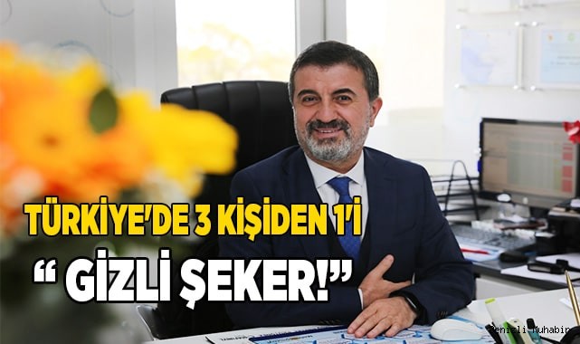 TÜRKİYE'DE 3 KİŞİDEN 1'İ BU HASTALIĞA SAHİP " GİZLİ ŞEKER!"