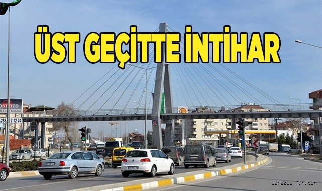Üst geçitte intihar