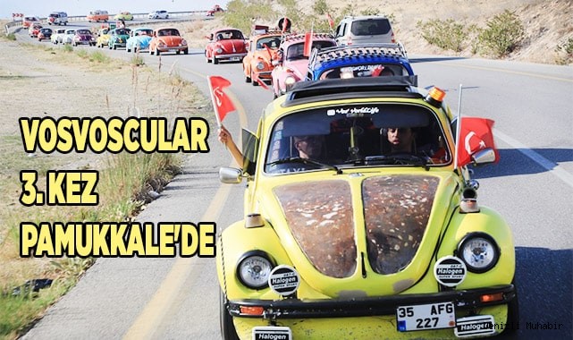 VOSVOSCULAR FESTİVAL İÇİN PAMUKKALE'DE 3. KEZ TOPLANDI