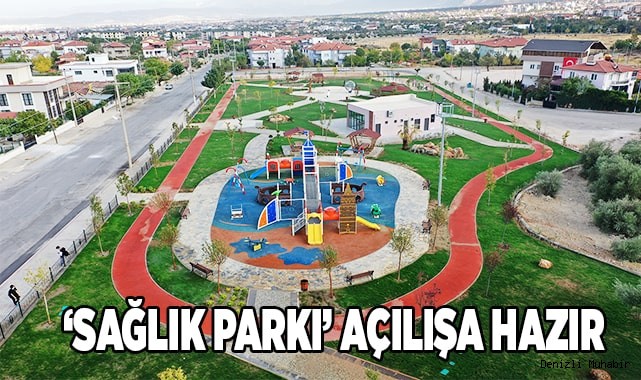 YAPIMI TAMAMLANAN ‘SAĞLIK PARKI’ AÇILIŞA HAZIR