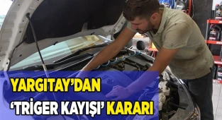 Yargıtay’dan ‘Triger kayışı’ kararı