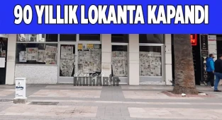 90 yıllık lokanta kapandı