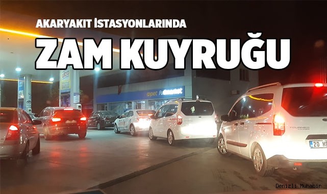 Akaryakit Istasyonlarinda Zam Kuyrugu Olustu Ekonomi Denizli Muhabir Denizli Haberleri