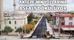 AKTEPE’NİN YOLLARINA ASFALT DÖKÜLÜYOR