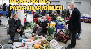 Başkan Özbaş, pazar yerini ziyaret etti
