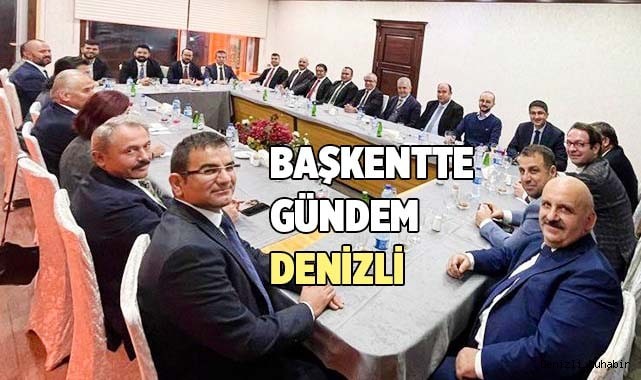 BAŞKENTTE GÜNDEM DENİZLİ