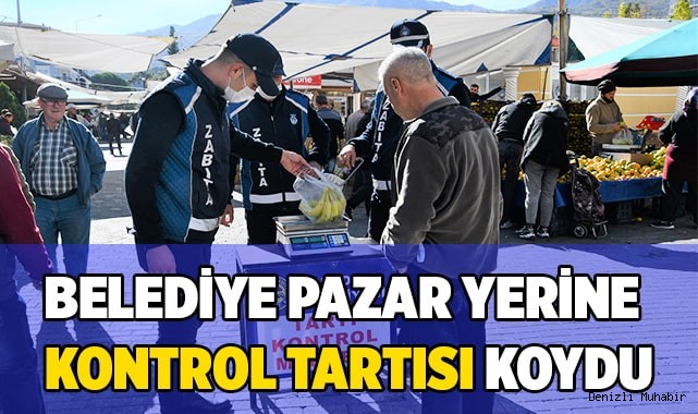 Belediye pazar yerine kontrol tartısı koydu
