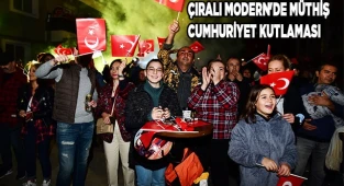 ÇIRALI MODERN'DE MÜTHİŞ CUMHURİYET KUTLAMASI