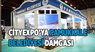 CityExpo’ya Pamukkale Belediyesi damgası