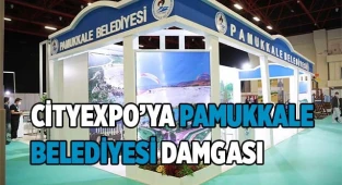 CityExpo’ya Pamukkale Belediyesi damgası