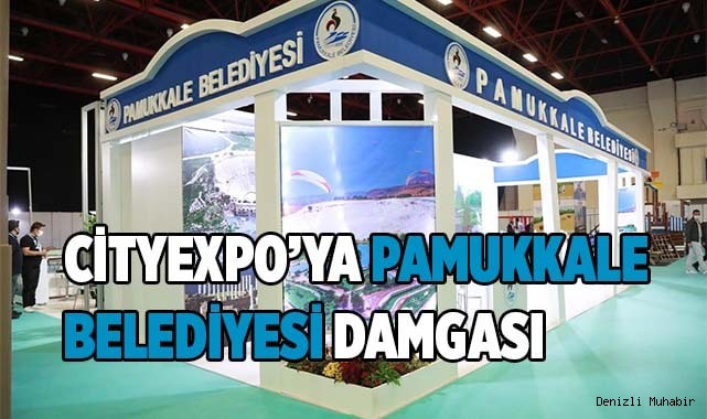 CityExpo’ya Pamukkale Belediyesi damgası