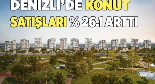 Denizli’ konut satışları yüzde 26,1 arttı