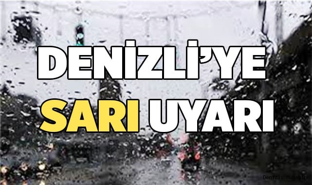 Denizli’ye sarı uyarı