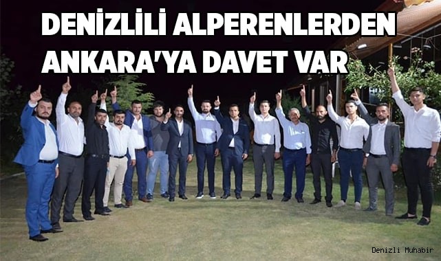 Denizlili Alperenlerden Ankara'ya Davet var