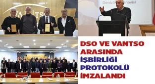 DSO VE VANTSO ARASINDA İŞBİRLİĞİ PROTOKOLÜİMZALANDI