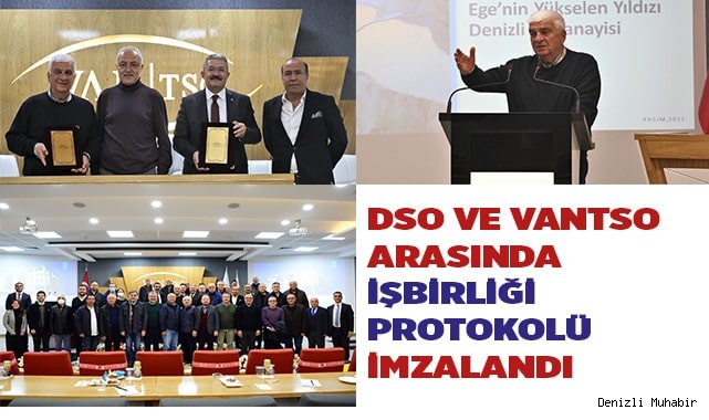 DSO VE VANTSO ARASINDA İŞBİRLİĞİ PROTOKOLÜİMZALANDI