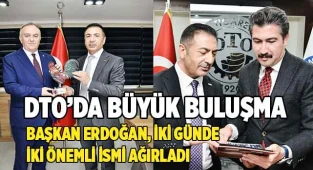 DTO’DA BÜYÜK BULUŞMA