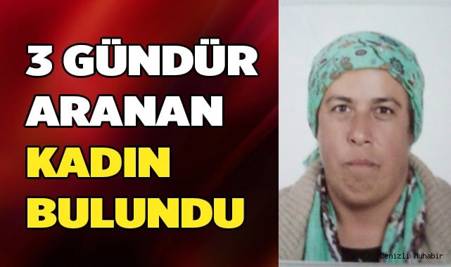 Evden çıktıktan sonra sırra kadem basan kadın bulundu