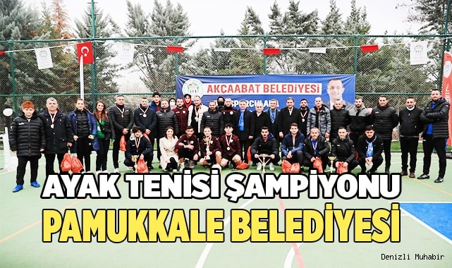 FESTİVALDE AYAK TENİSİ ŞAMPİYONU PAMUKKALE BELEDİYESİ