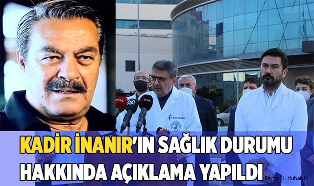 Kadir inanır'ın sağlık durumu hakkında açıklama yapıldı