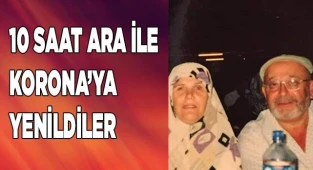 Karı-koca 10 saat arayla koronadan vefat ettiler