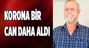 Korona bir can daha aldı