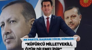 “MİLLETVEKİLİ, ÖZÜR DİLEMELİ”