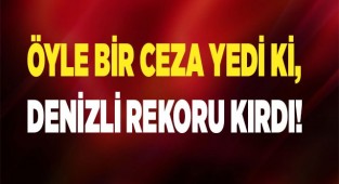 ÖYLE BİR CEZA YEDİ Kİ, DENİZLİ REKORU KIRDI!