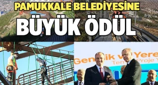 PAMUKKALE BELEDİYESİNE BÜYÜK ÖDÜL