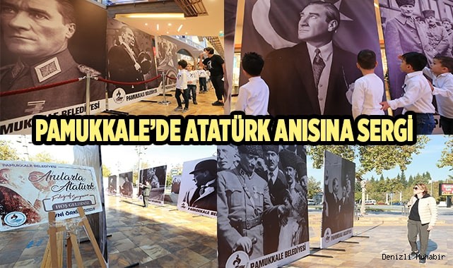 Pamukkale’de Atatürk anısına sergi
