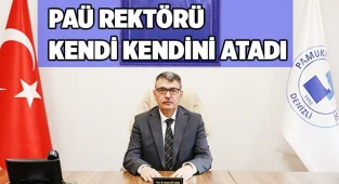 PAÜ rektörü kendi kendini atadı