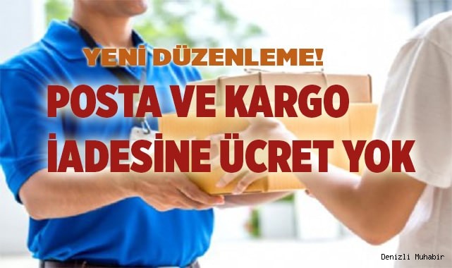 Posta ve kargo iadesine ücret yok