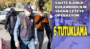 Sahte ilanlardan kaparo alarak kayıplara karışan çete siber takiple yakalandı