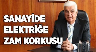 Sanayiciler de zam korkusu yaşanıyor