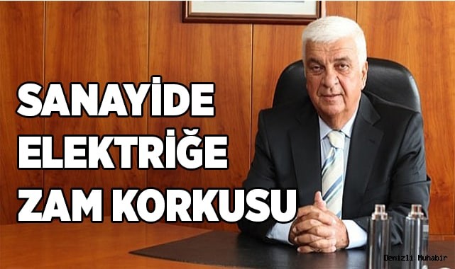 Sanayiciler de zam korkusu yaşanıyor