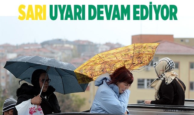 Sarı uyarı devam ediyor