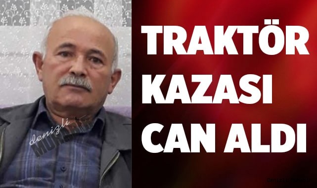 Traktör can aldı