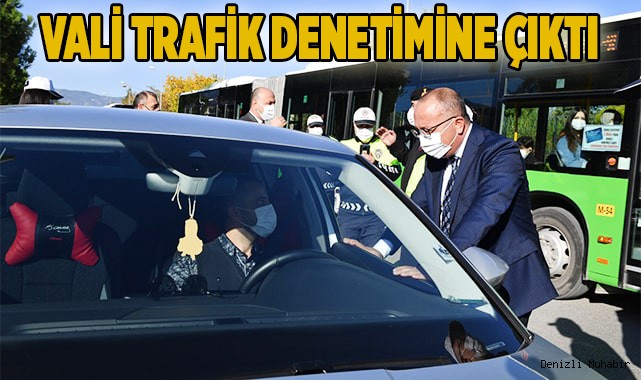 Vali Trafik denetimine çıktı