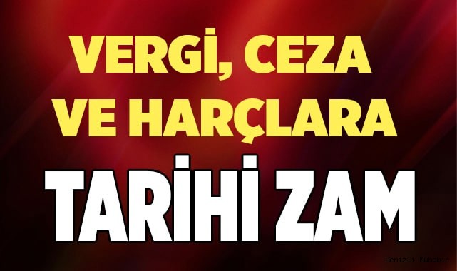 Vergi, ceza ve harçlara zam