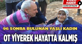 Yaşlı kadın böyle bulundu