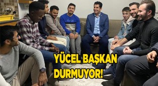 Yücel Başkan Durmuyor!
