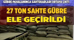 27 ton sahte gübreyi piyasaya sürmeye çalıştılar