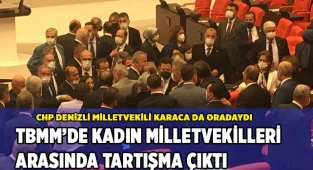 AK Parti ile CHP kadın milletvekilleri arasında tartışma çıktı