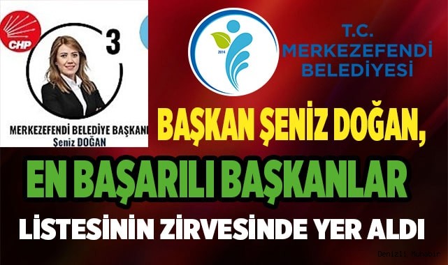 Başkan Şeniz Doğan, en başarılı başkanlar listesinin zirvesinde yer aldı