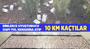 Binlerce uyuşturucu hapı yol kenarına atıp 10 km kaçtılar