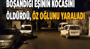 Boşandığı eşinin kocasını öldürdü, öz oğlunu yaraladı