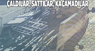 Çaldılar, sattılar, kaçamadılar
