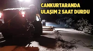 Cankurtaranda ulaşım 2 saat durdu