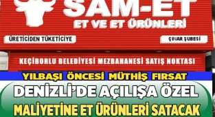 DENİZLİ’DE AÇILIŞA ÖZEL MALİYETİNE ET ÜRÜNLERİ SATACAK