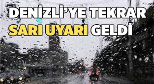 Denizli’ye sarı uyarı